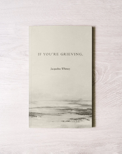 If You're Grieving